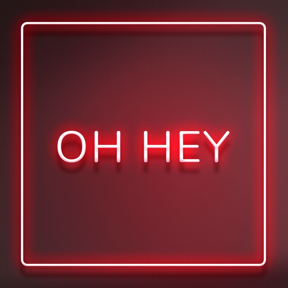 OH HEY neon word typography on a red background