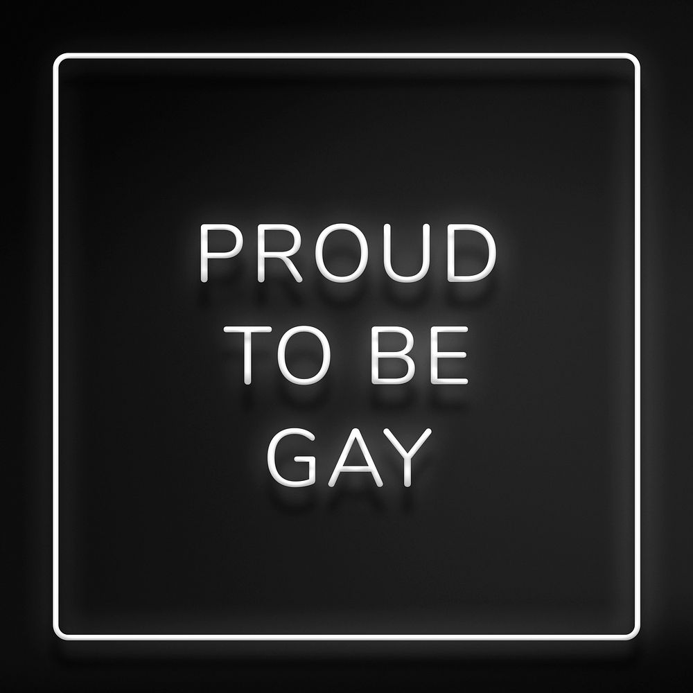 PROUD TO BE GAY neon phrase typography on a black background
