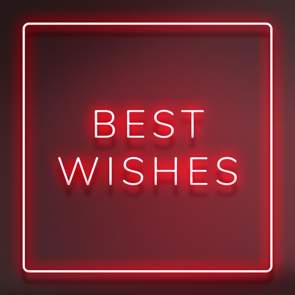 Best wishes neon red text in frame on maroon background 