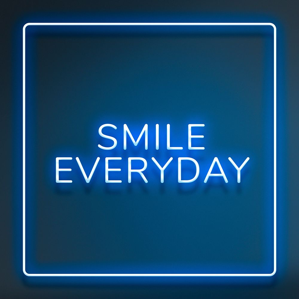 Blue smile everyday neon sign frame lettering typography
