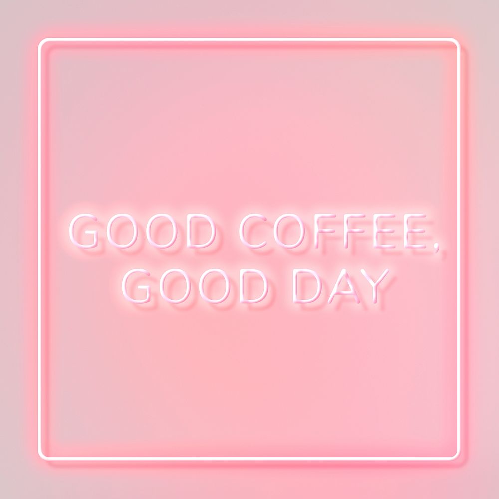 Glowing good coffee, good day frame lettering retro neon sign