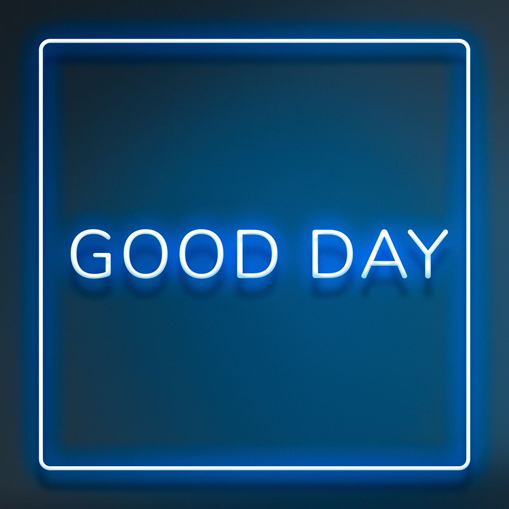 Good day neon frame lettering typography