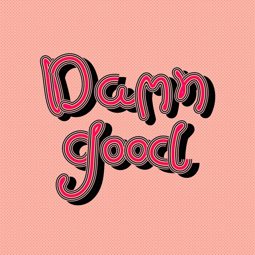 Hot pink Damn Good vector with peachy background