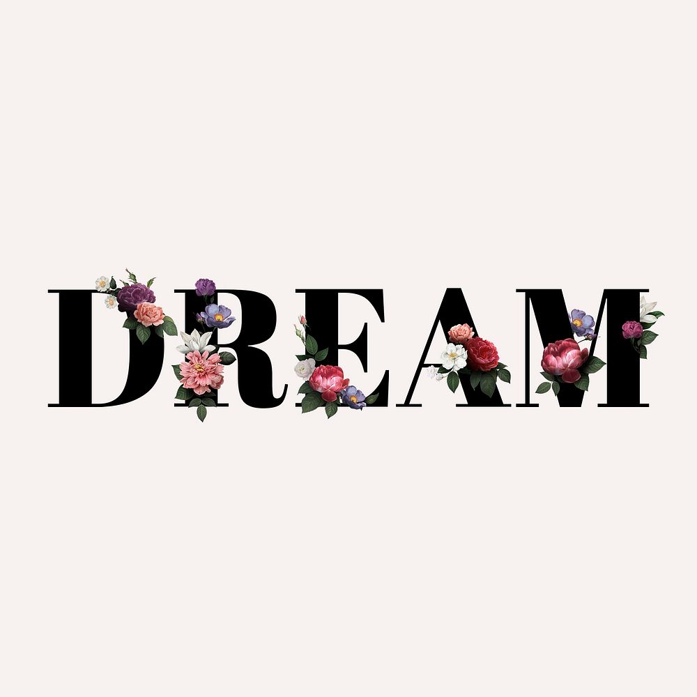 Floral dream word typography on a beige background