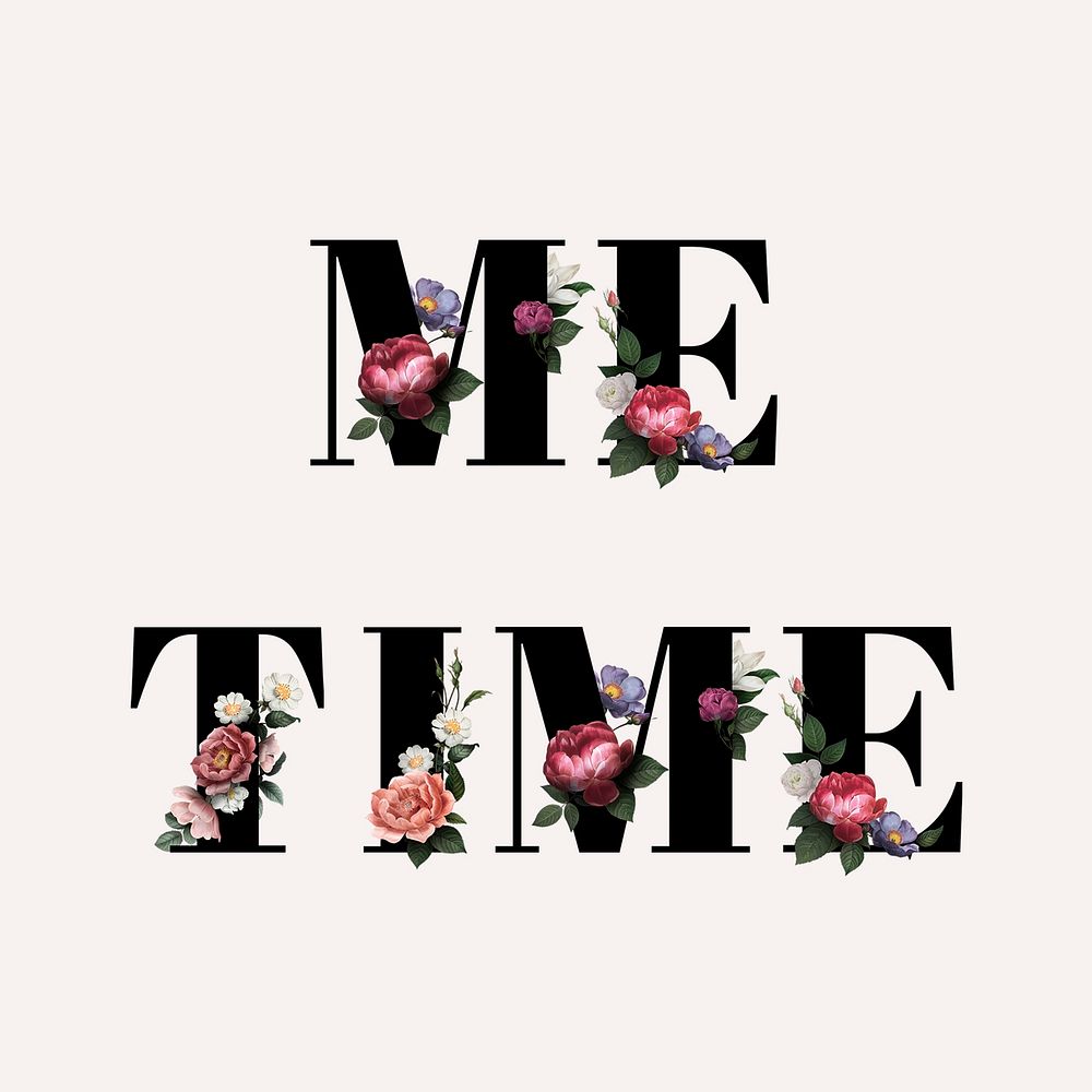 Floral me time word typography on a beige background
