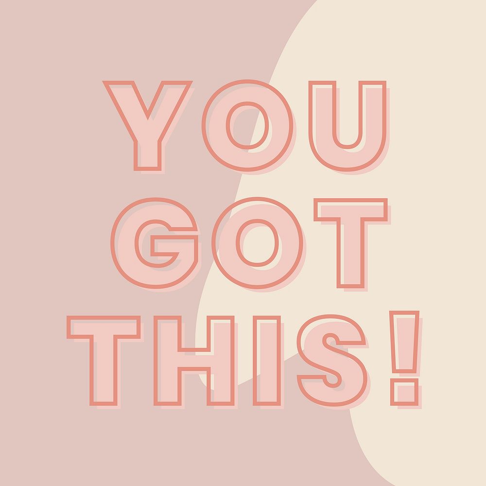 You got this! typography on a brown and beige background vector