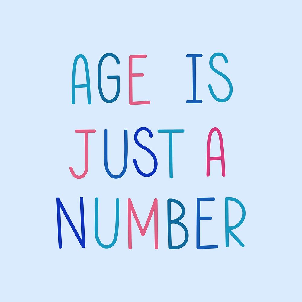 Age is just a number colorful typography