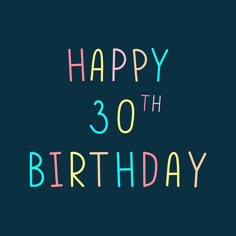 Happy 30th birthday multicolored typography