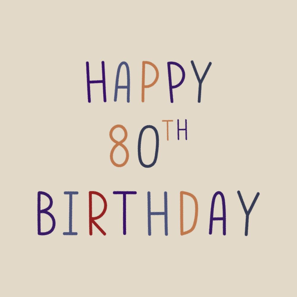 Happy 80th birthday colorful typography 