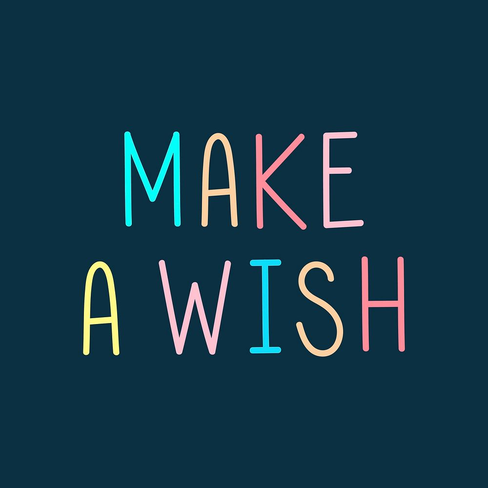 Make a wish colorful typography