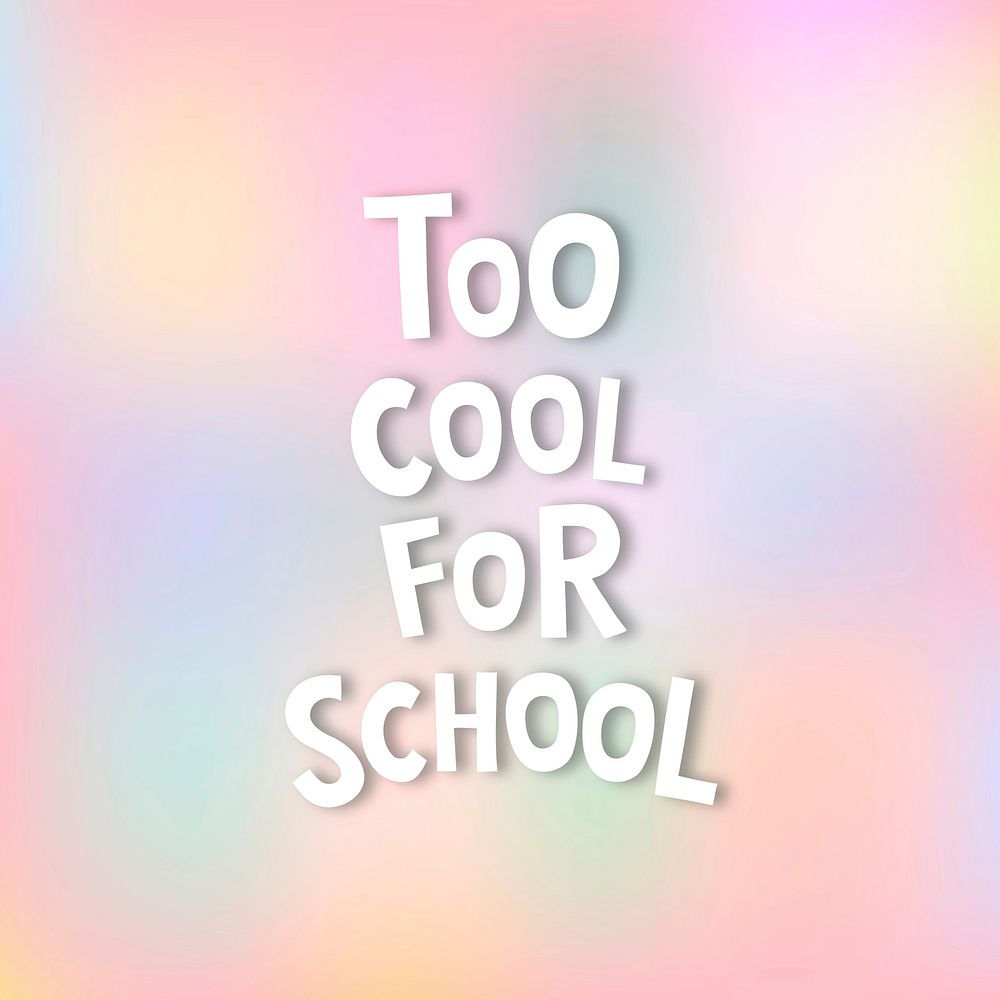 White too cool for school doodle typography on a pastel background vector