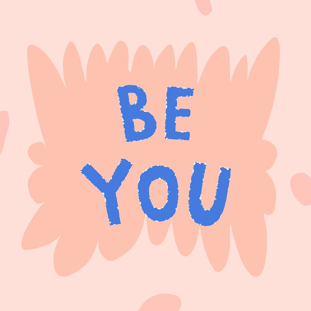 Blue be you doodle typography on a pink background vector