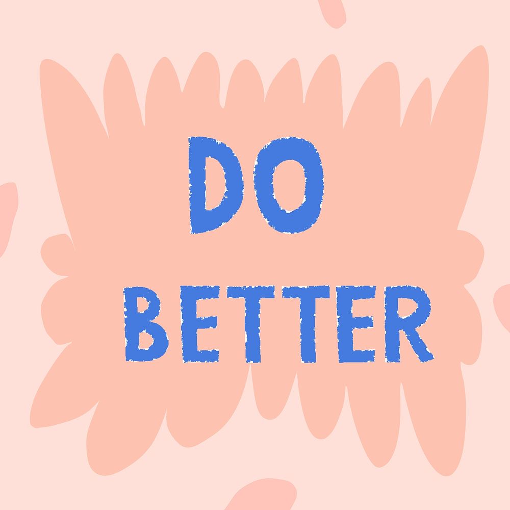Blue do better doodle typography on a pink background vector