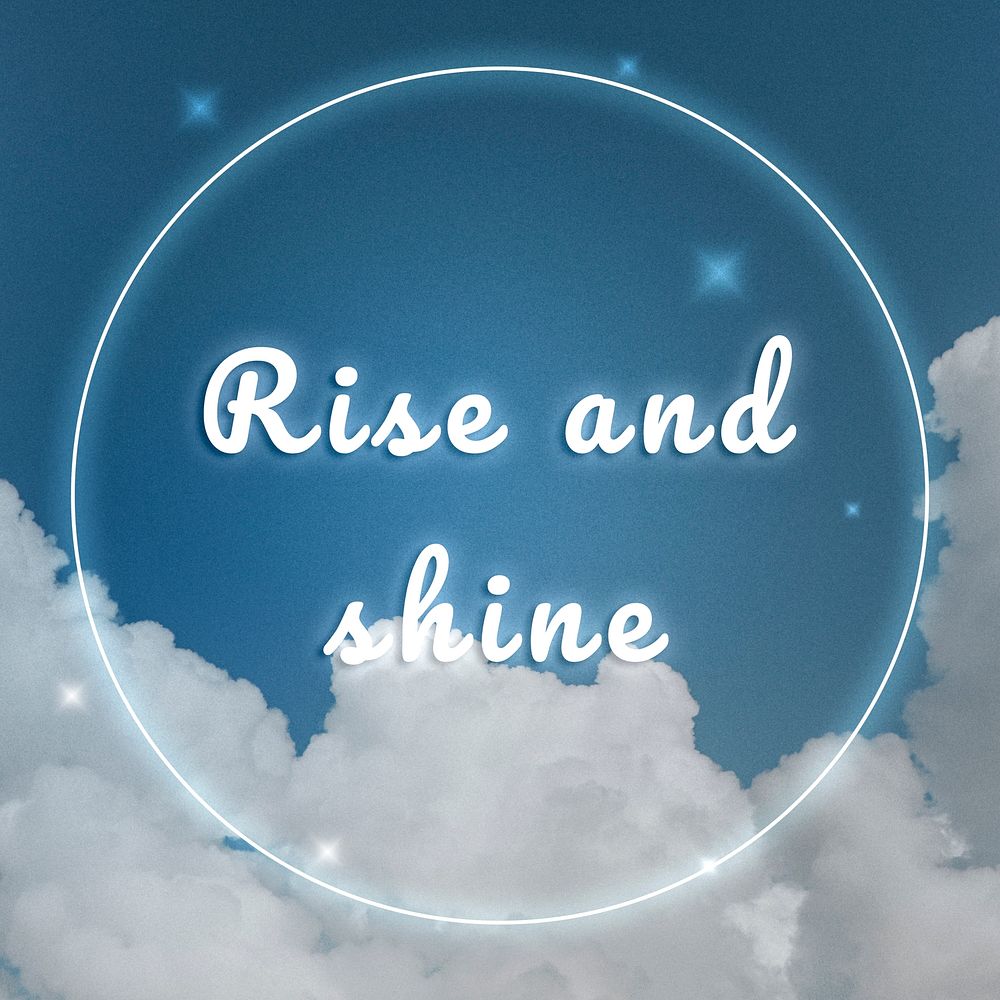 Rise and shine white neon typography