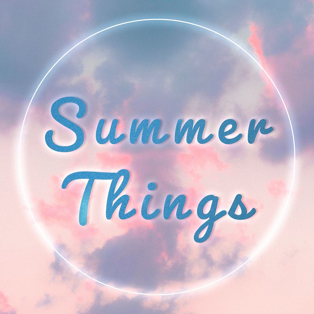 Summer things fluorescent glow typography