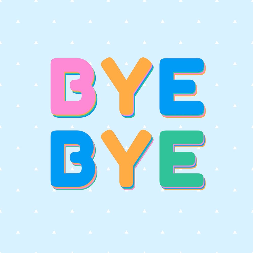 Bye bye word art text typography 