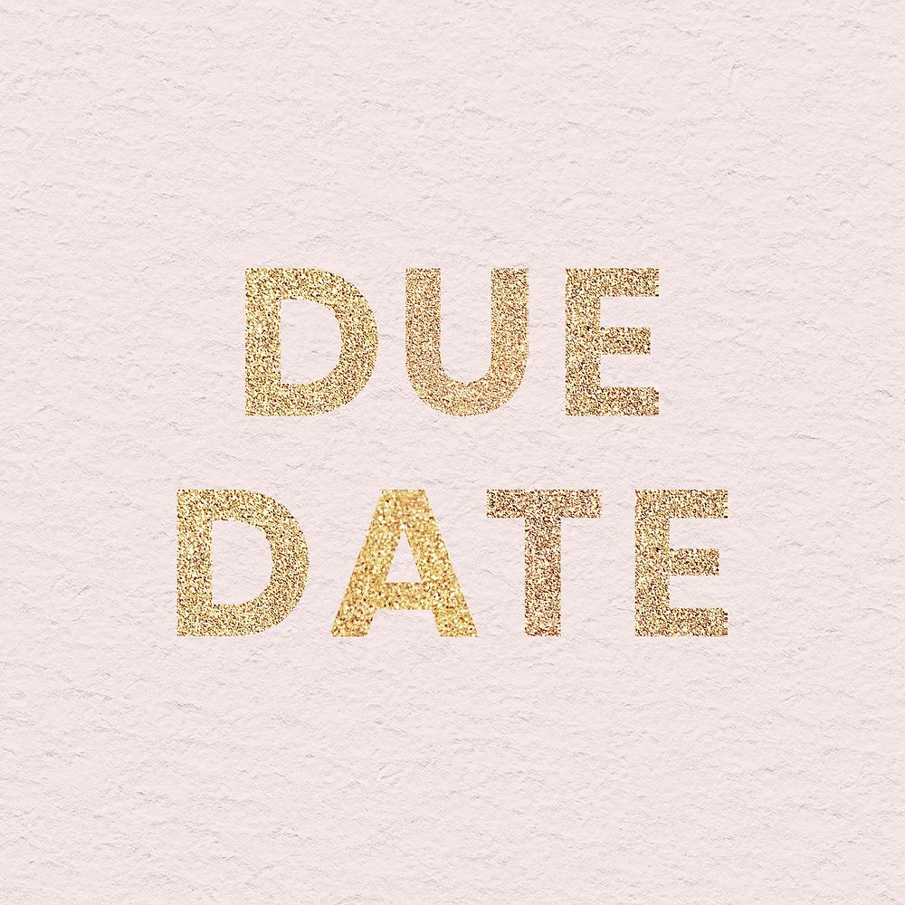 Glittery due date typography on a pink background