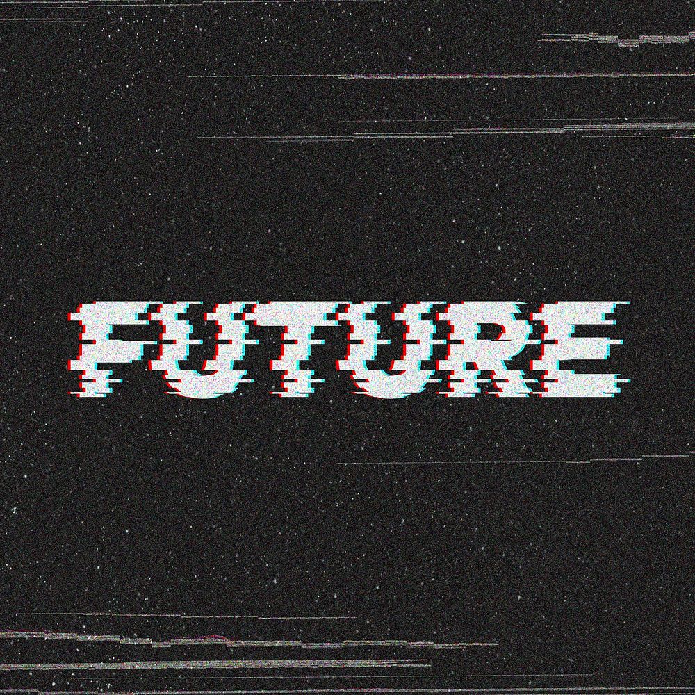 Future glitch effect typography on a black background 