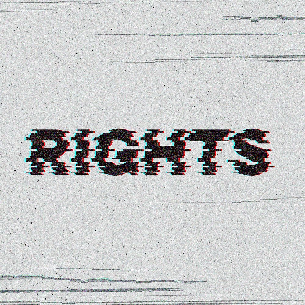 Rights glitch effect typography on gray background