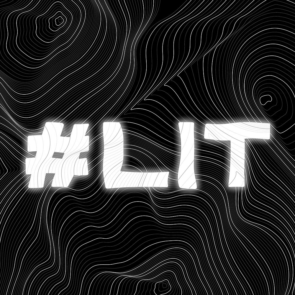 White neon #lit word topographic typography on a black background