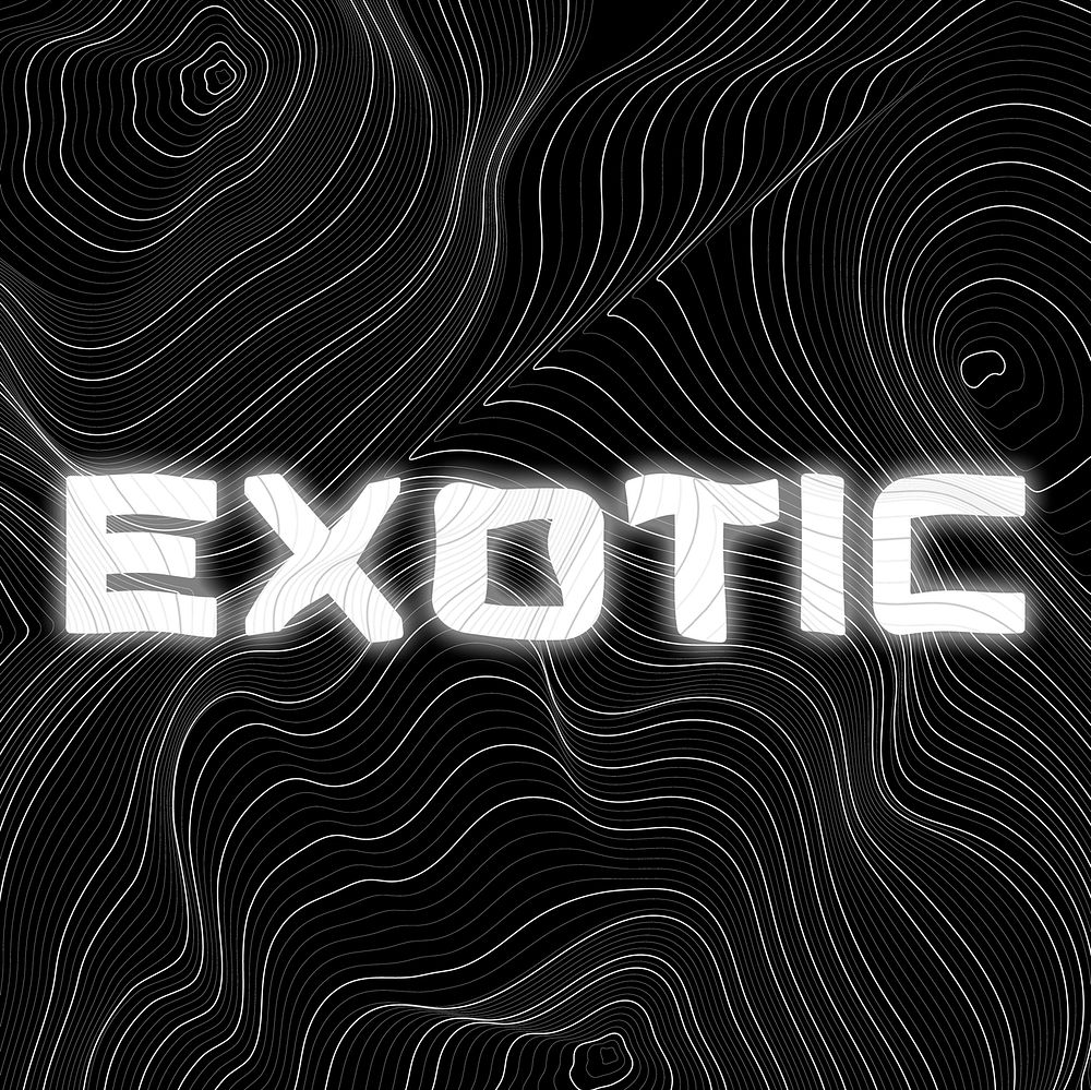 White neon exotic word topographic typography on a black background