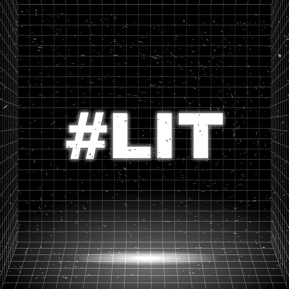 Hashtag LIT text glowing typography on black
