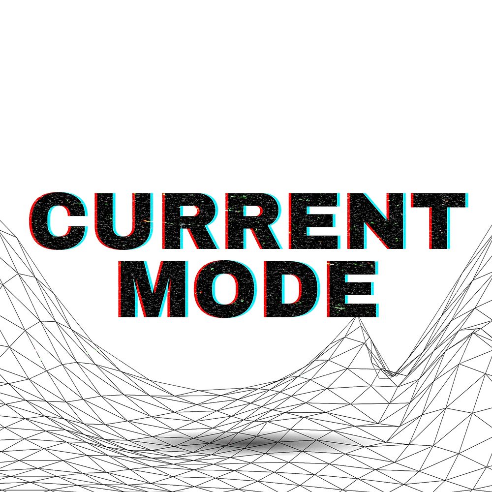 Word CURRENT MODE typography wavy background