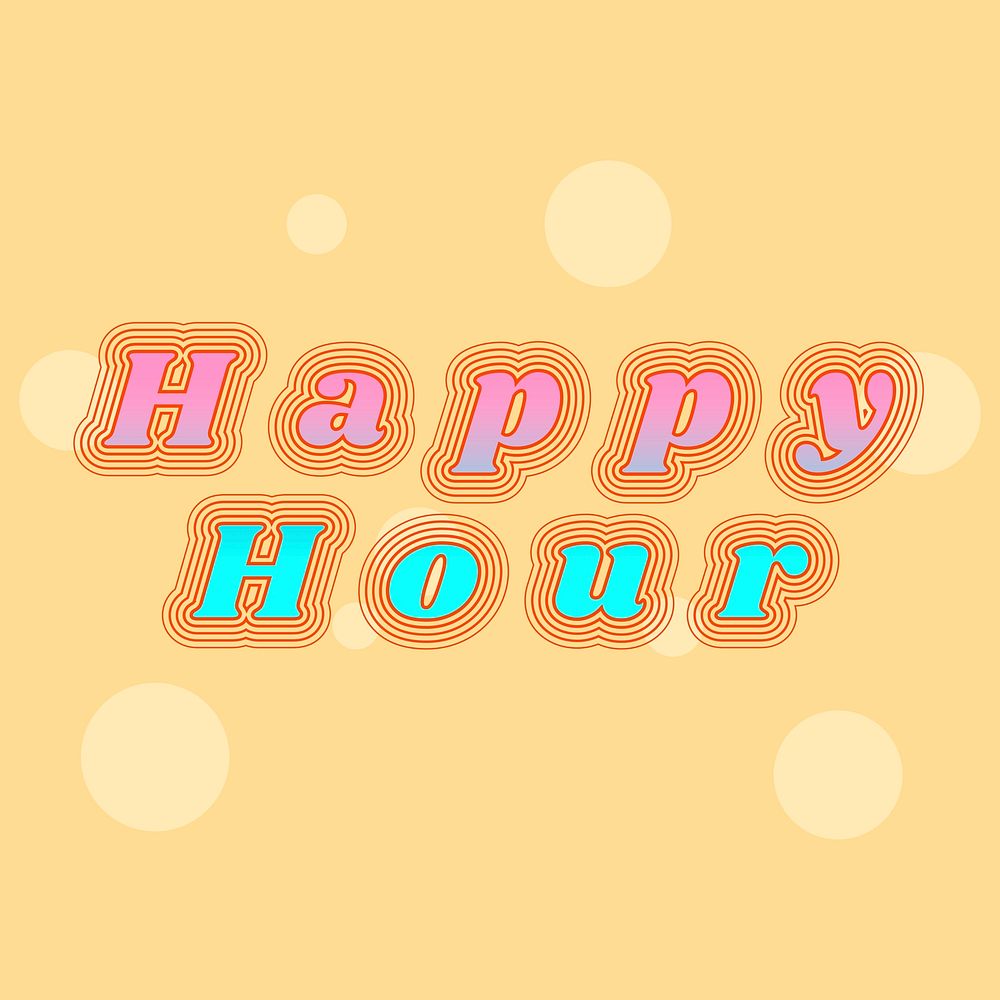 Happy hour vector retro font typography