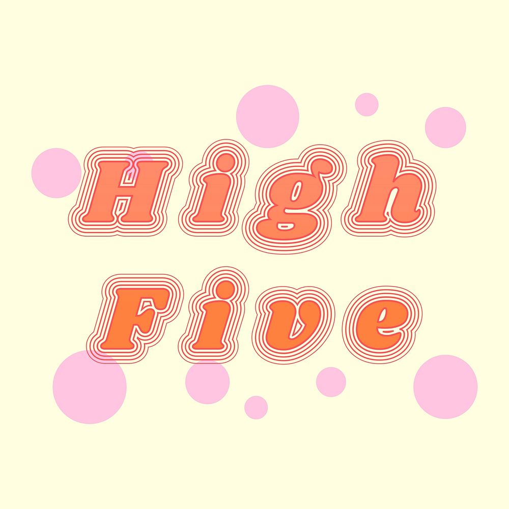 High five vector retro font typography