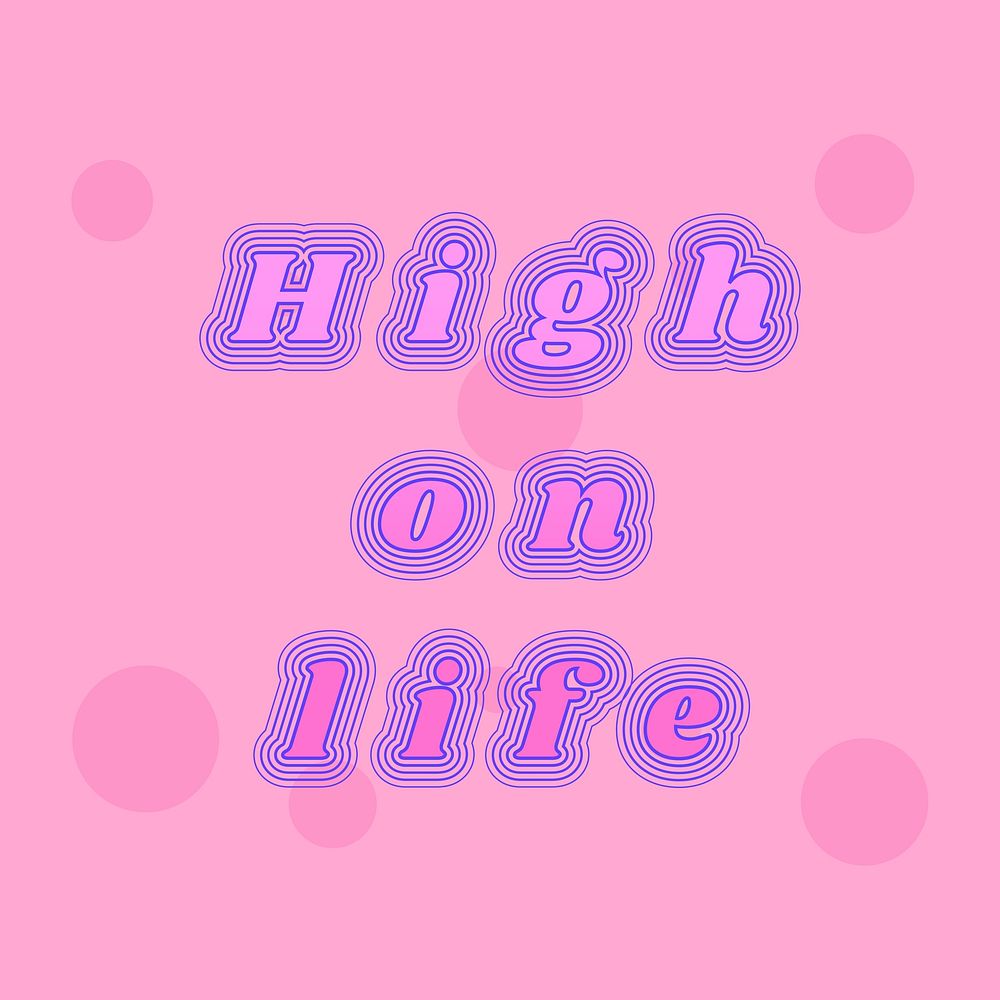 High on life psd typography