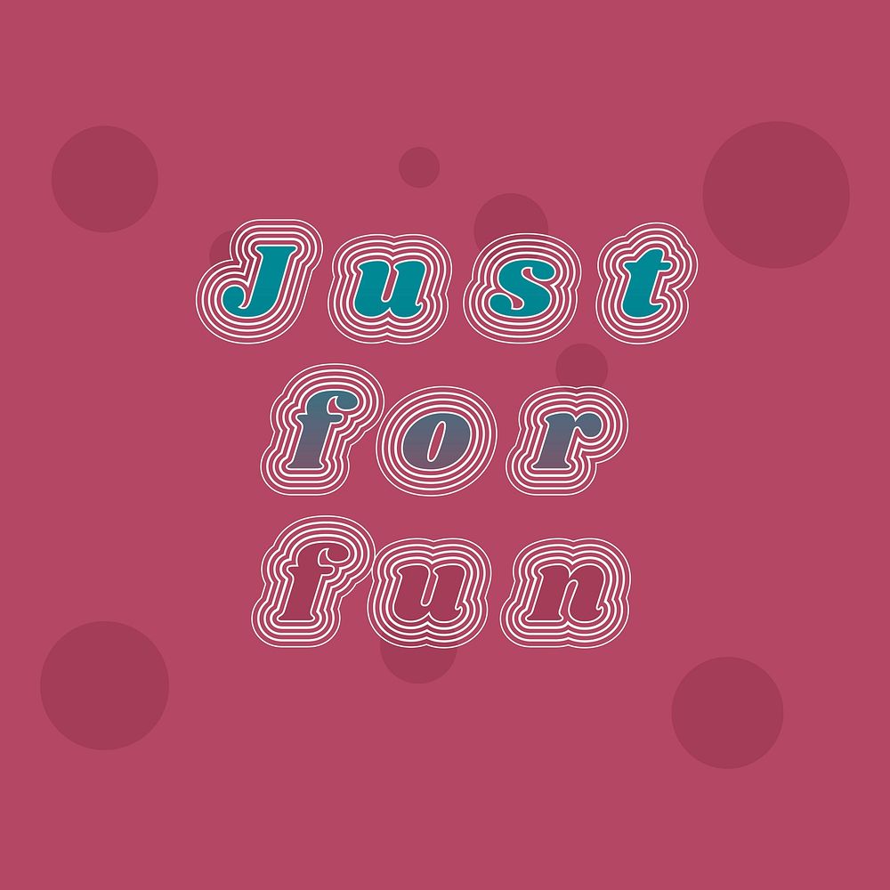 Just for fun vector retro typography