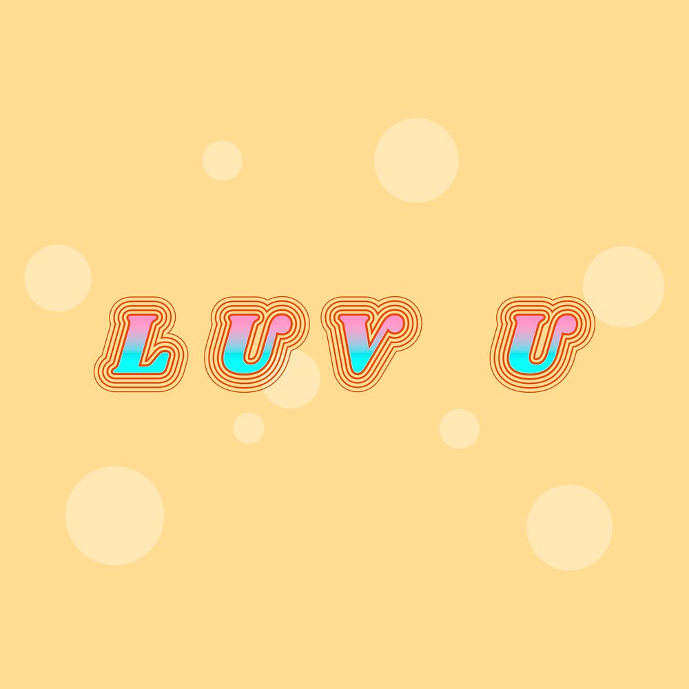 Colorful funky luv u typography