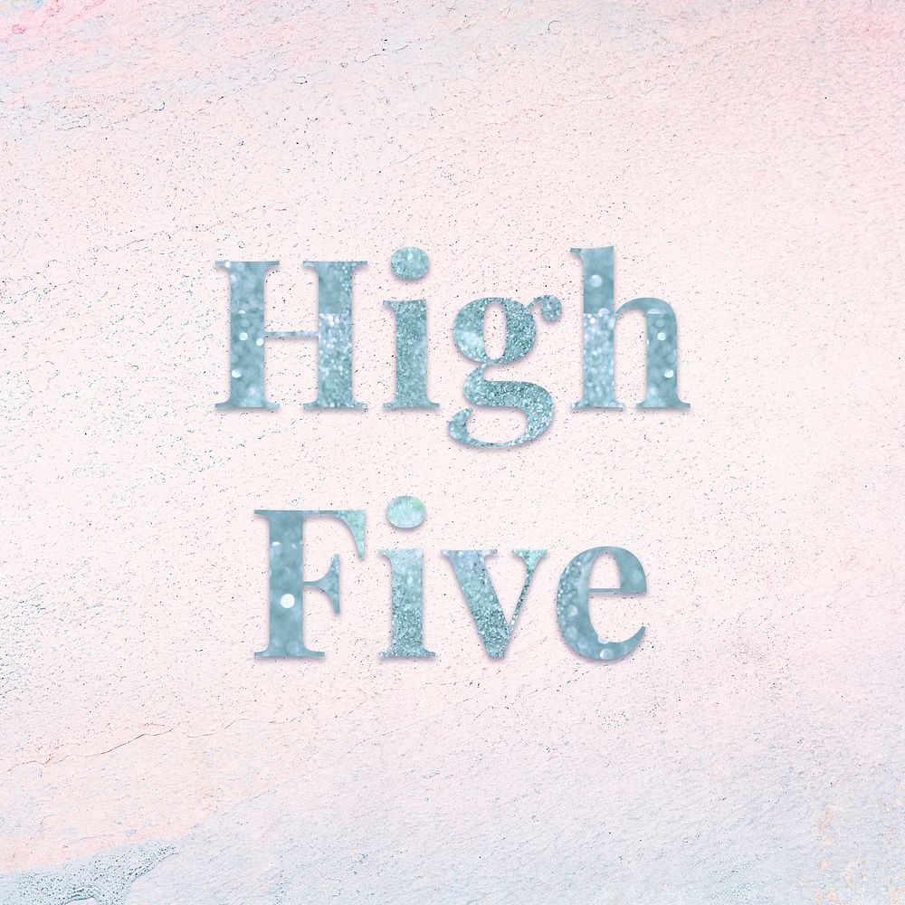 High five blue sparkle font on a pastel background