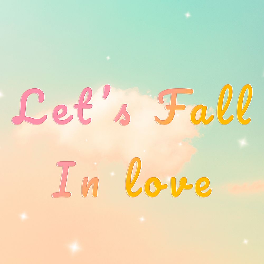 Let's fall in love text doodle colorful hand writing