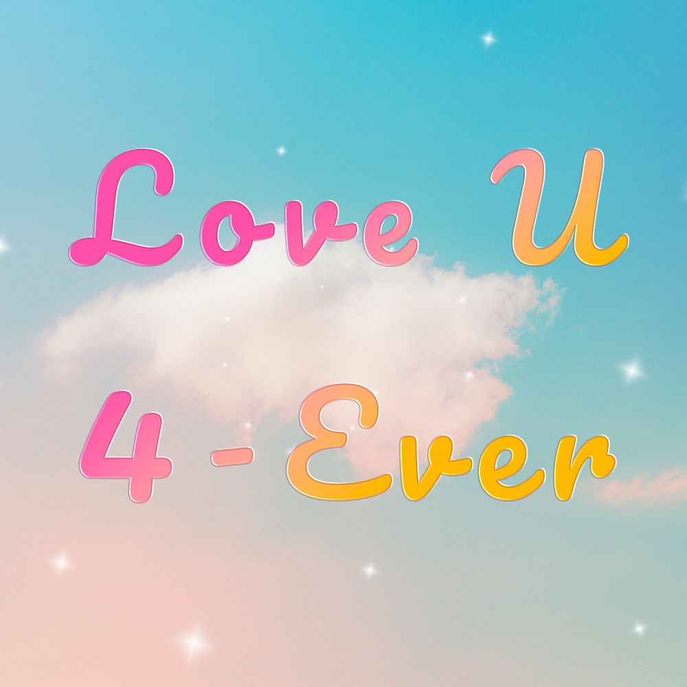 Love U 4-ever romantic message doodle font typography