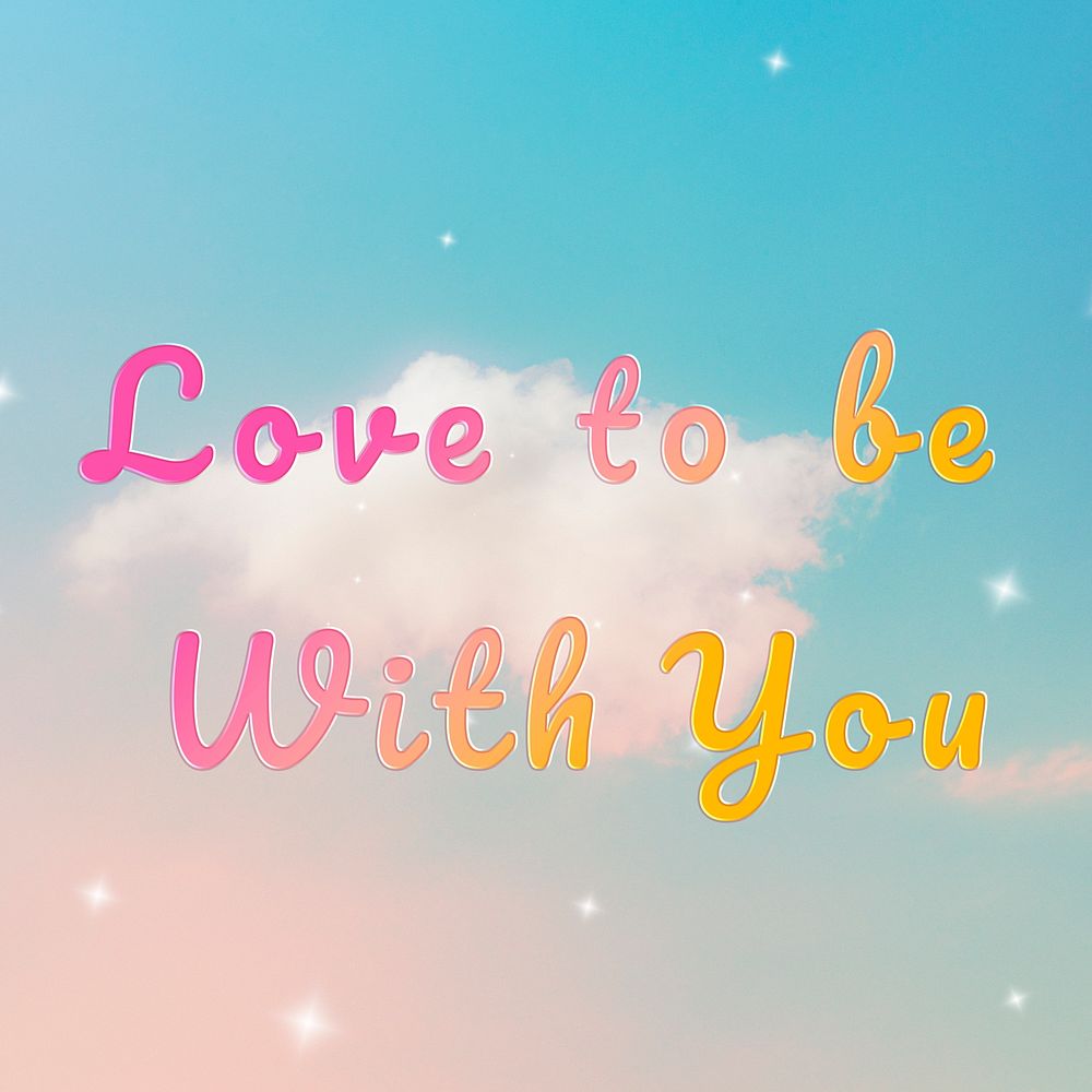 Love to be with you lettering doodle text