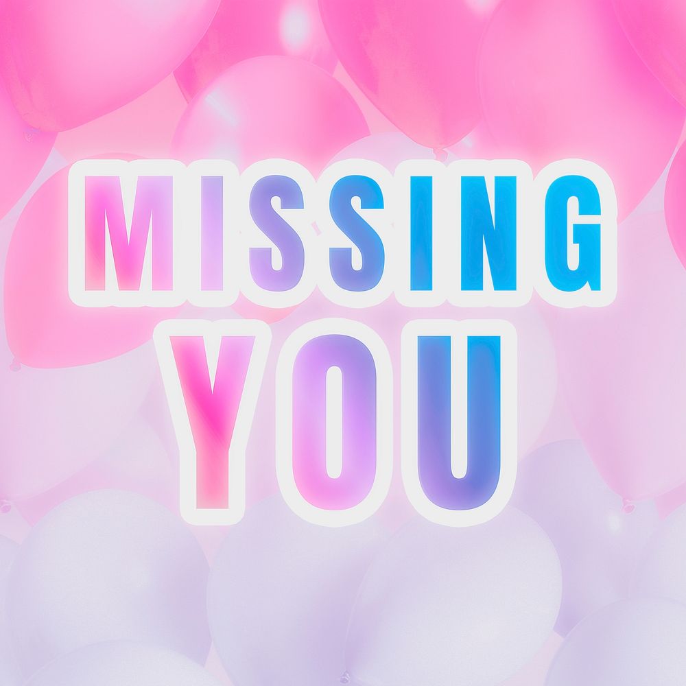 Missing you word pastel gradient typography quote