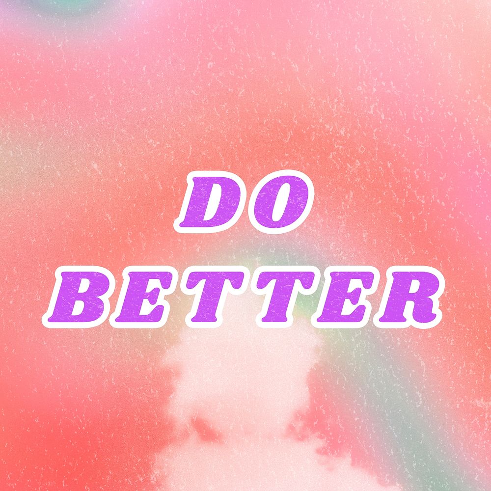 Do Better pink quote pastel dreamy watercolor illustration