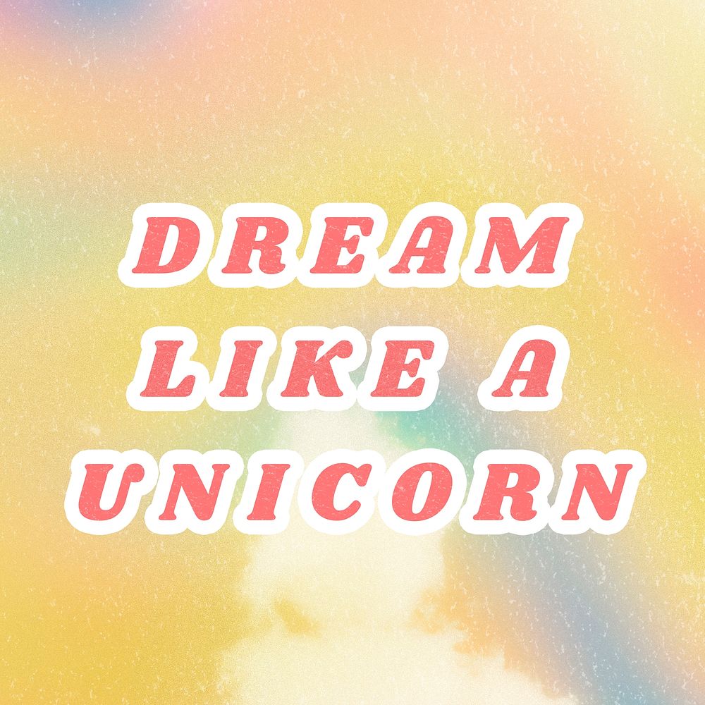 Yellow Dream Like a Unicorn quote typography foggy watercolor