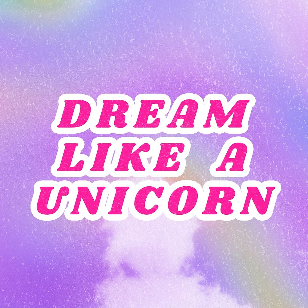 Dream Like a Unicorn purple quote dreamy watercolor illustration