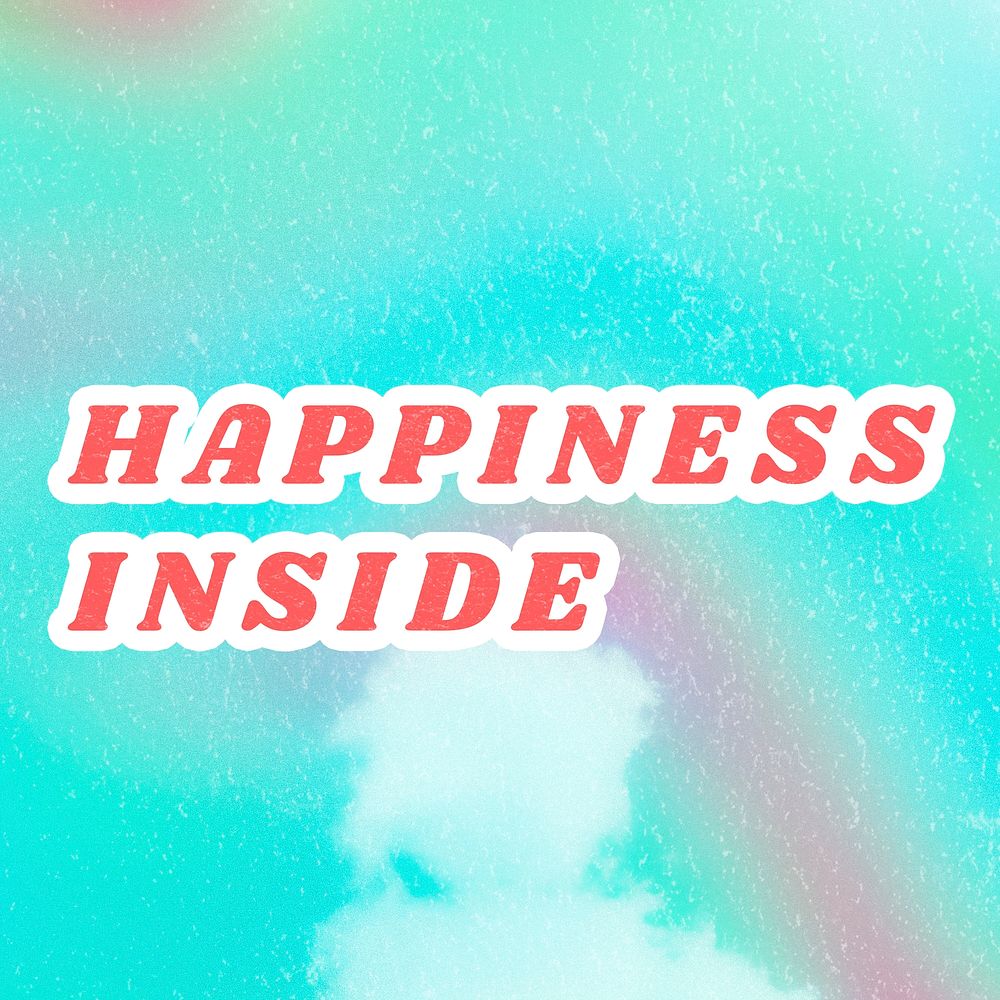Blue Happiness Inside quote typography foggy watercolor