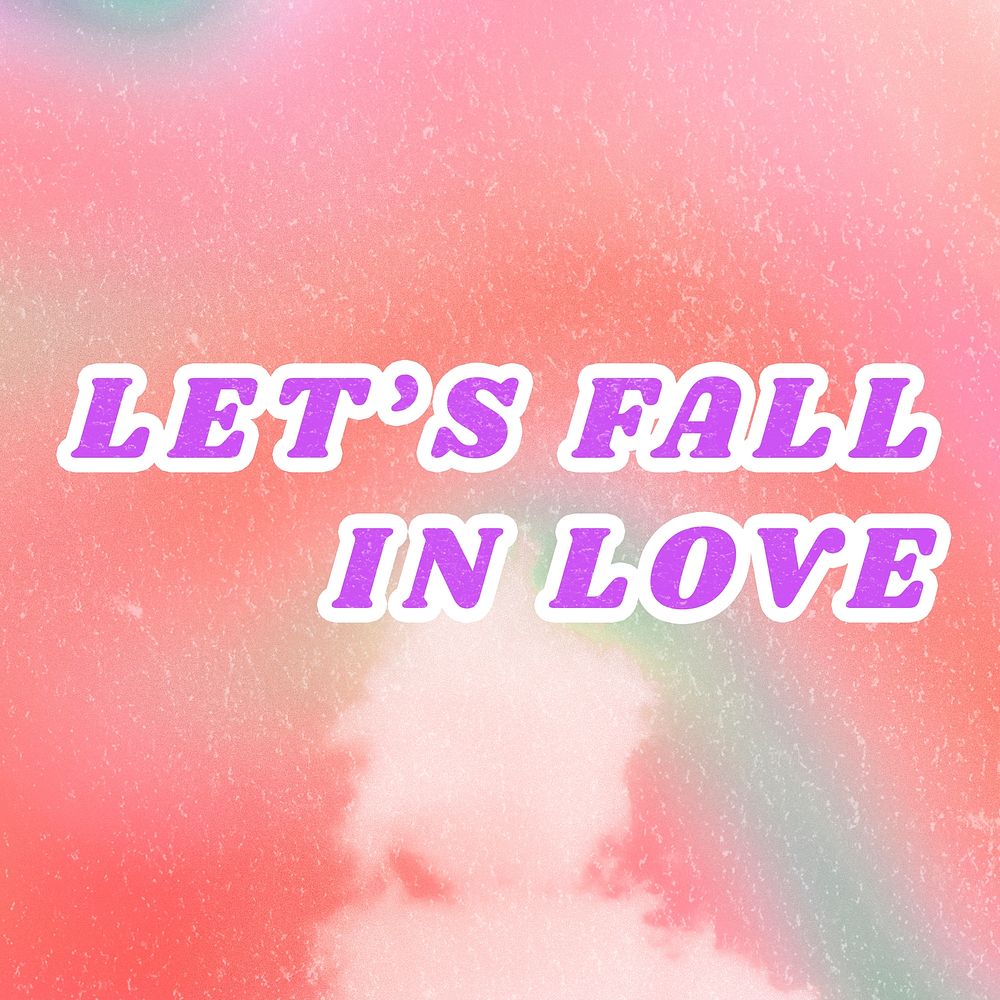 Let's Fall in Love pink quote dreamy watercolor illustration