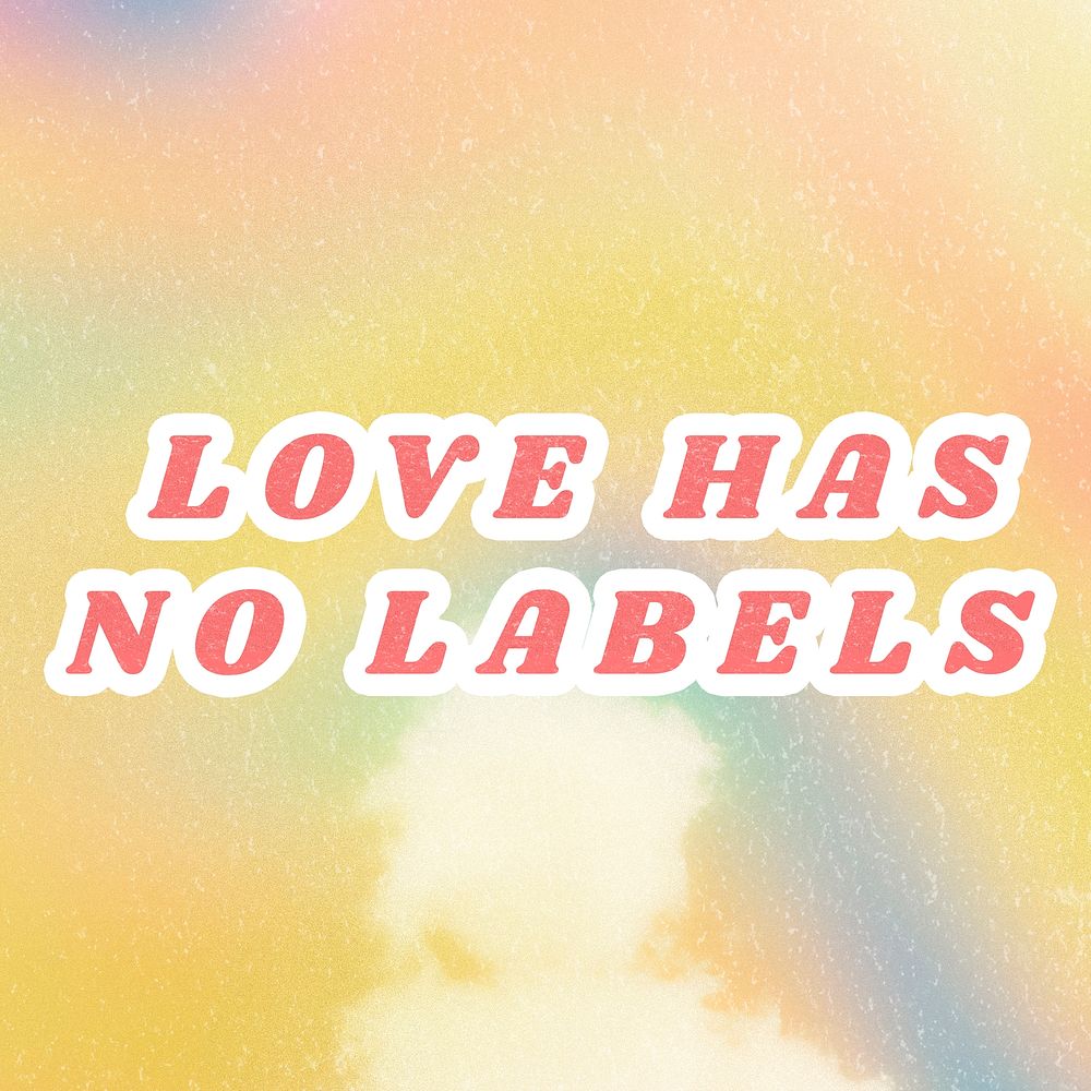 Yellow Love Has No Labels aesthetic quote pastel  illustration
