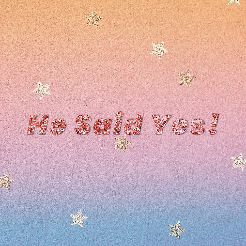He said yes! glittery typography font 