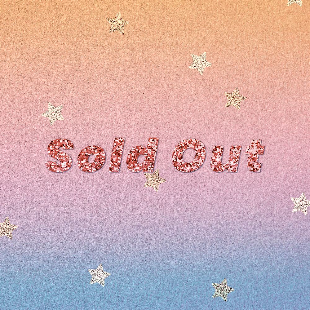 Glittery sold out lettering font typography