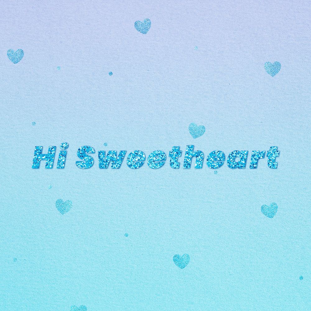 Glittery hi sweetheart word lettering font