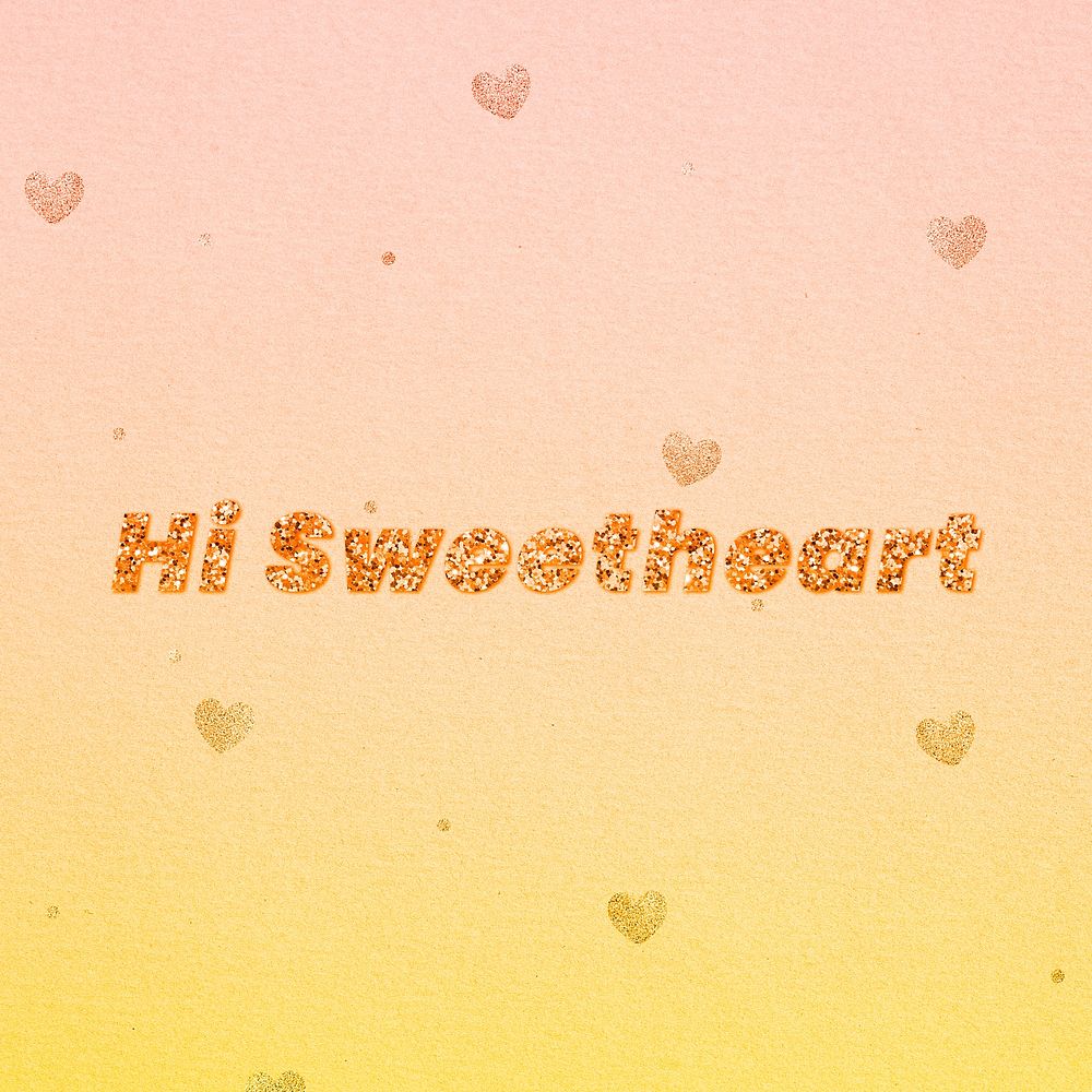 Hi sweetheart gold glitter text effect