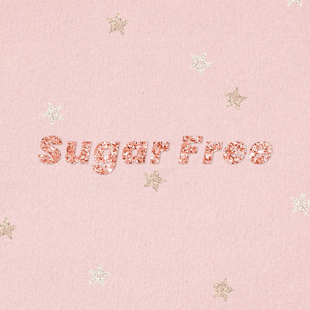 Glittery sugar free typography on star patterned background