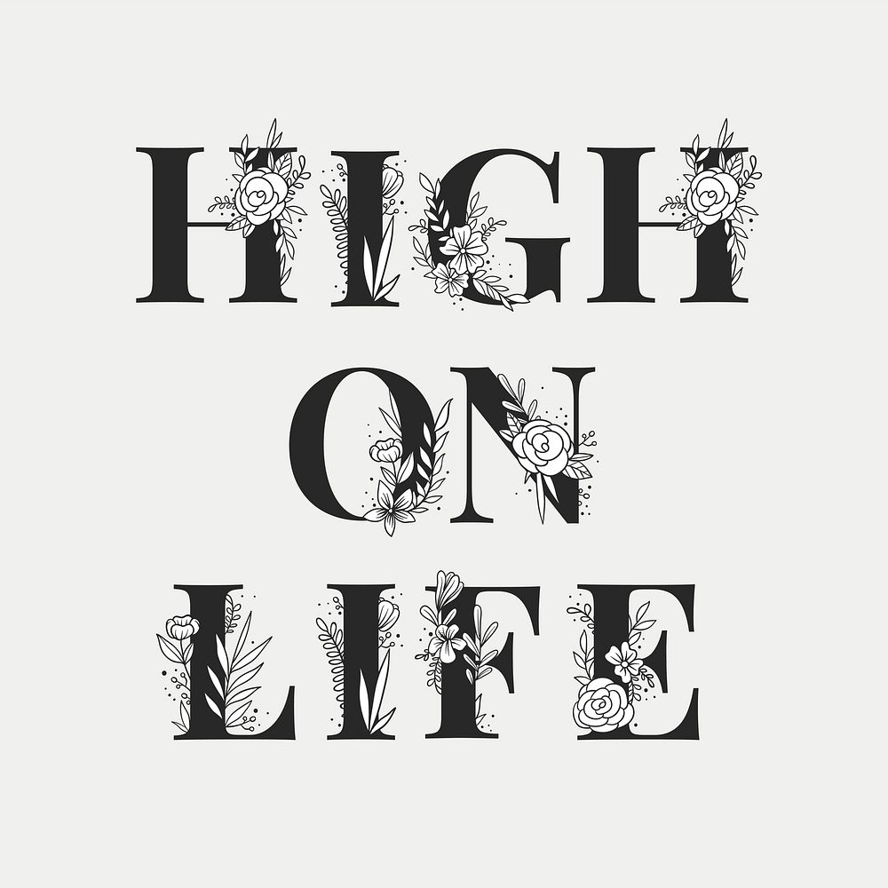 High on Life feminine vector word lettering and typography