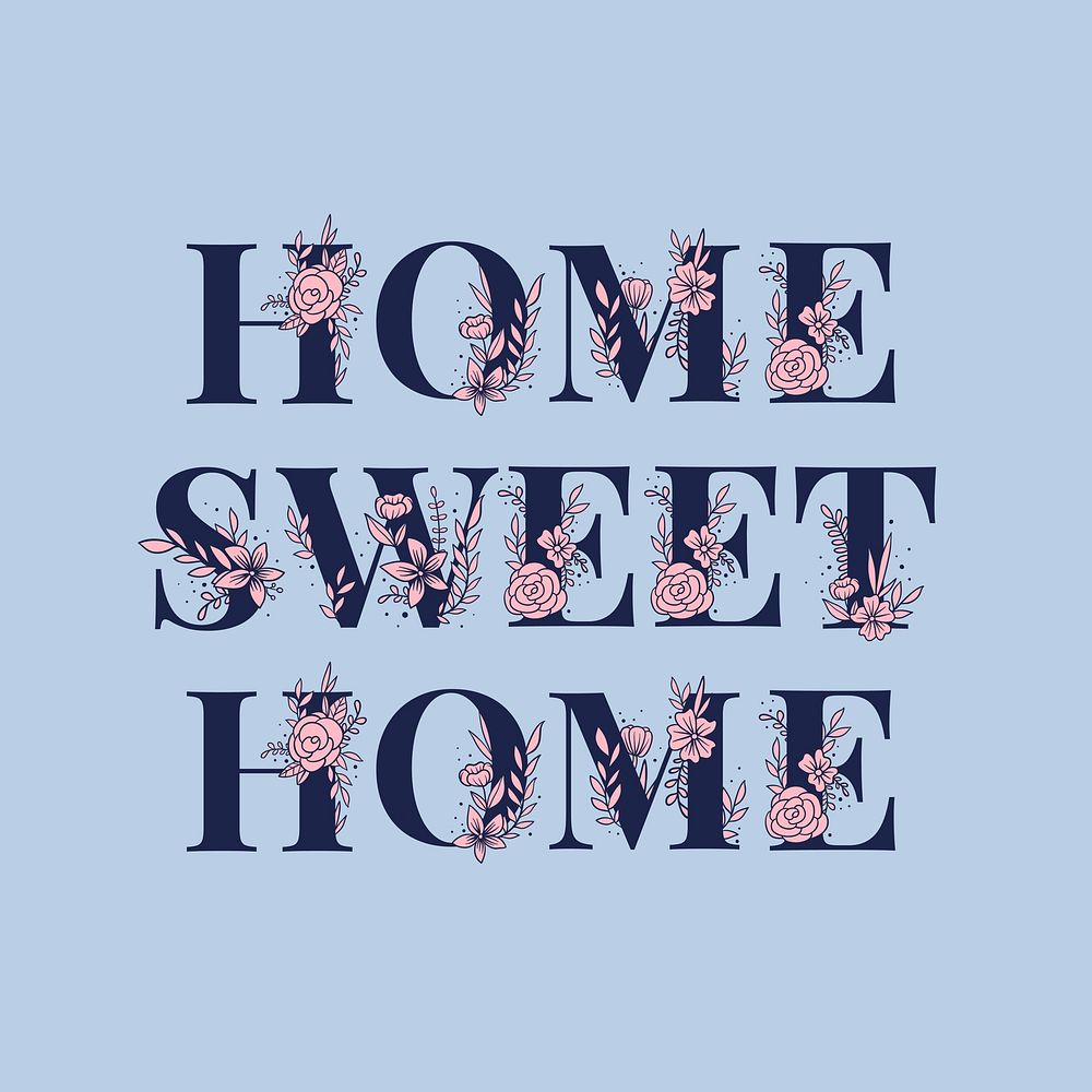 Floral typography text Home Sweet Home feminine font vector